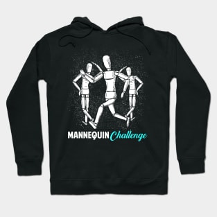 Mannequin Challenge Hoodie